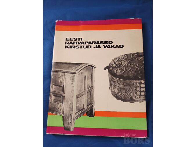 EESTI RAHVAPÄRASED KIRSTUD JA VAKAD