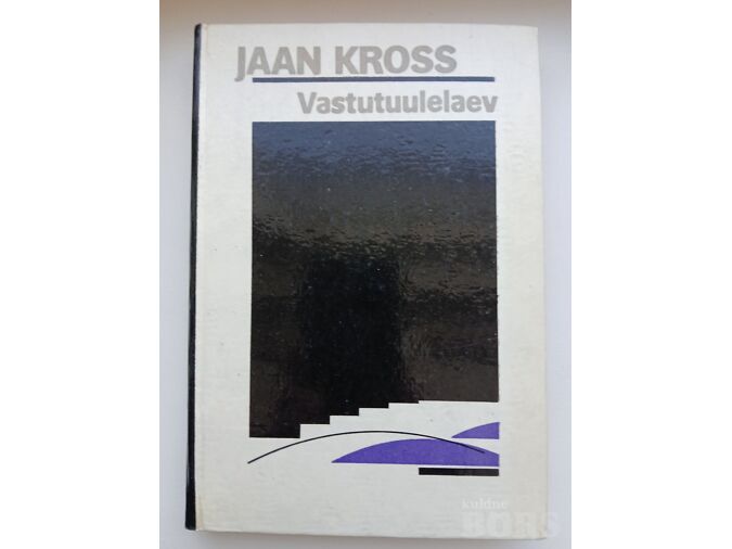 JAAN KROSS "VASTUTUULELAEV"