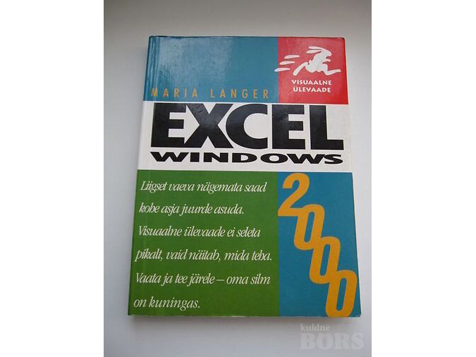 EXCEL WINDOWS 2000 - EXCEL KIIRELT JA LIHTSALT SELGEKS